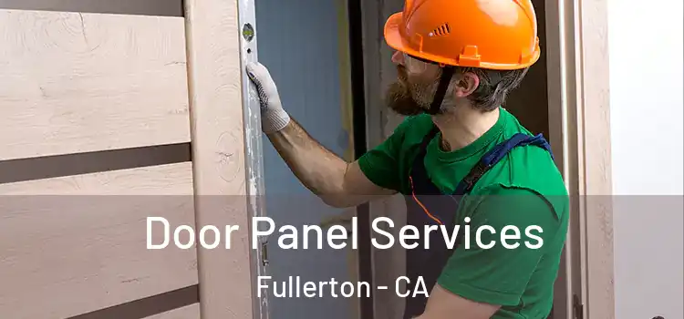 Door Panel Services Fullerton - CA