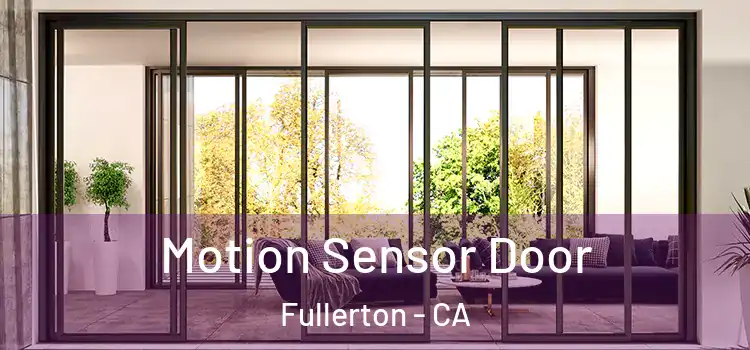 Motion Sensor Door Fullerton - CA